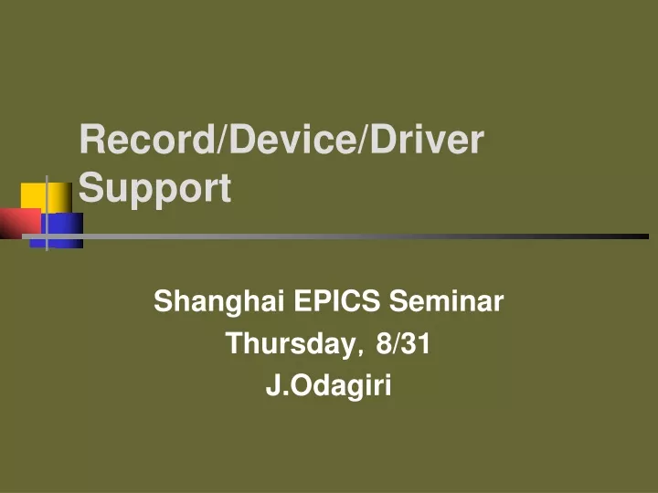 record device driver support
