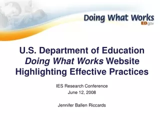 U.S. Department of Education Doing What Works  Website Highlighting Effective Practices