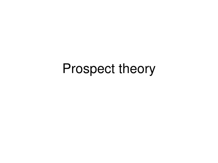 prospect theory