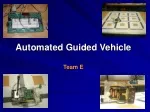 Automated Guided Vehicle Team E - slide 1