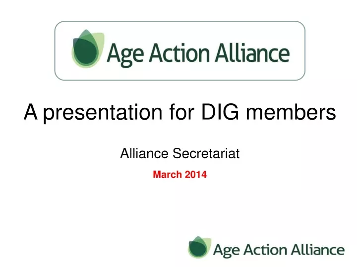 a presentation for dig members alliance