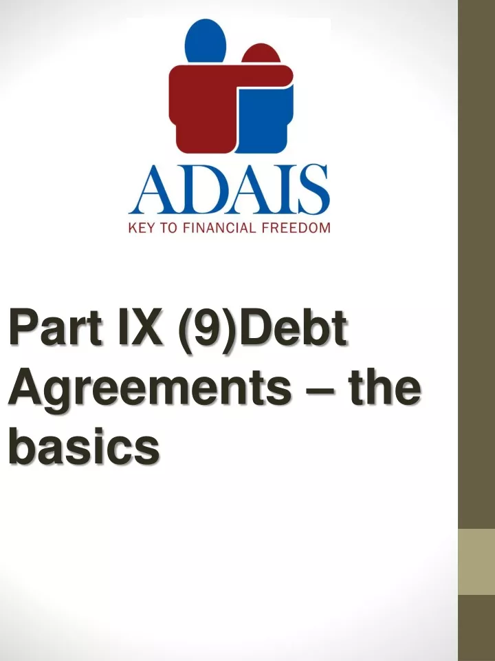 part ix 9 debt agreements the basics