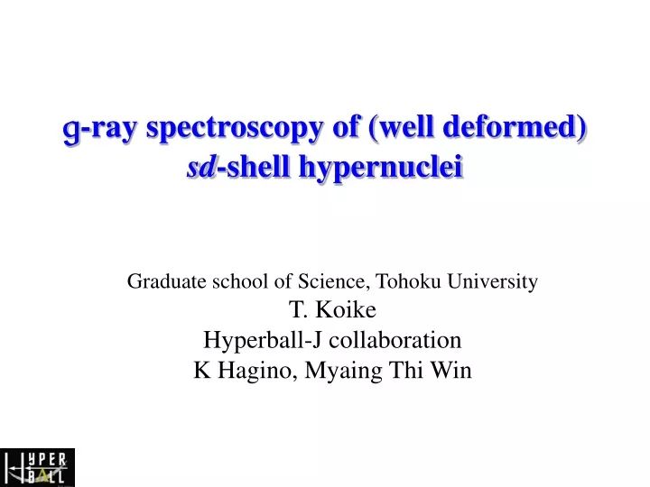 g ray spectroscopy of well deformed sd shell hypernuclei