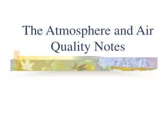 The Atmosphere and Air Quality Notes