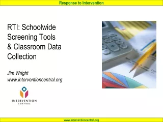 RTI: Schoolwide Screening Tools &amp; Classroom Data Collection Jim Wright interventioncentral