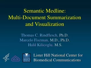 Semantic Medline: Multi-Document Summarization and Visualization