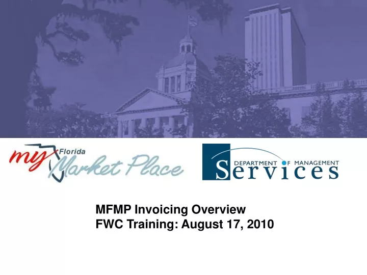 mfmp invoicing overview fwc training august