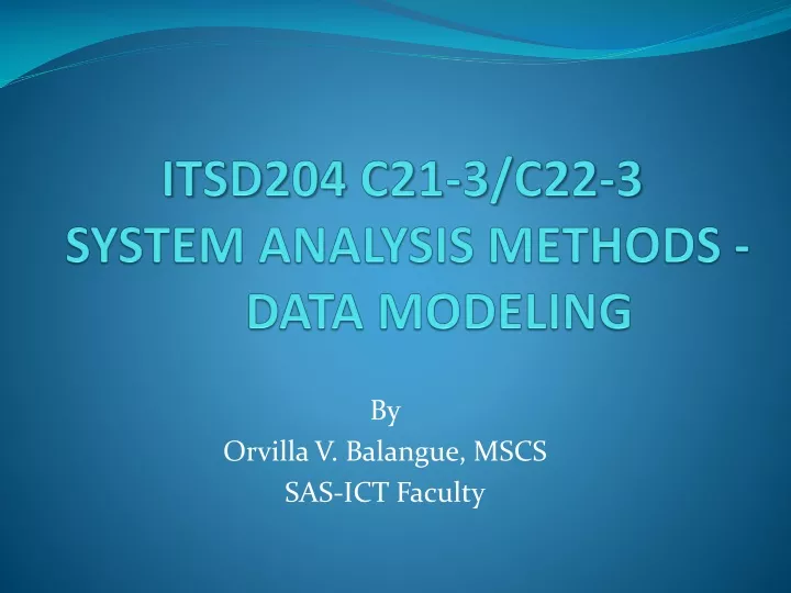itsd204 c21 3 c22 3 system analysis methods data modeling
