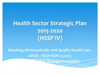 Health Sector Strategic Plan  2015-2020 (HSSP IV)