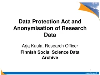 Data Protection Act and Anonymisation of Research Data