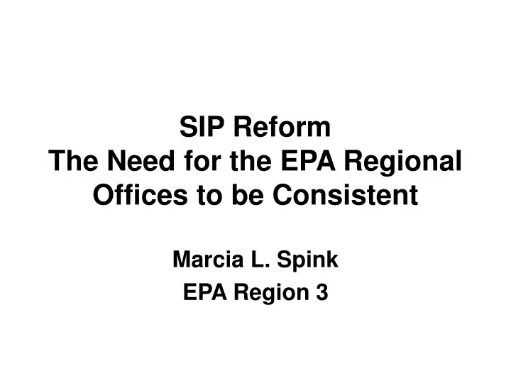 sip reform the need for the epa regional offices to be consistent