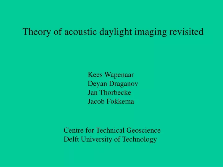 theory of acoustic daylight imaging revisited
