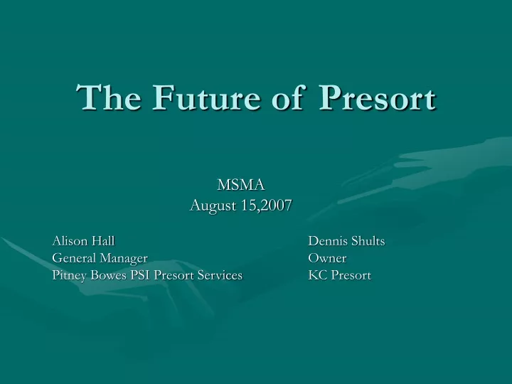 the future of presort