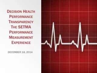 Decision Health Performance Transparency The SETMA Performance Measurement Experience