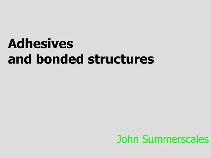 adhesives and bonded structures