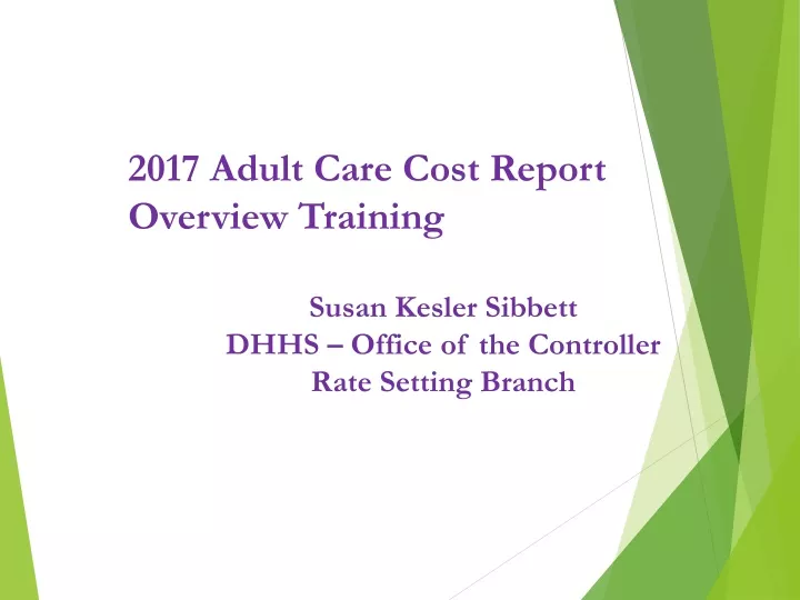 2017 adult care cost report overview training