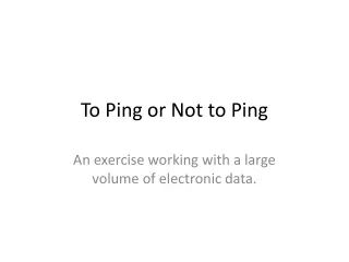 To Ping or Not to Ping