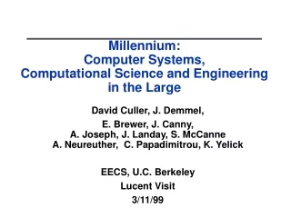 Millennium: Computer Systems,  Computational Science and Engineering  in the Large