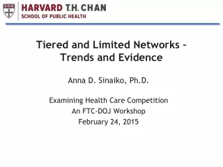 Tiered and Limited Networks – Trends and Evidence