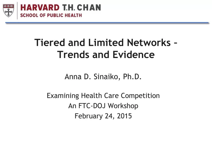 tiered and limited networks trends and evidence