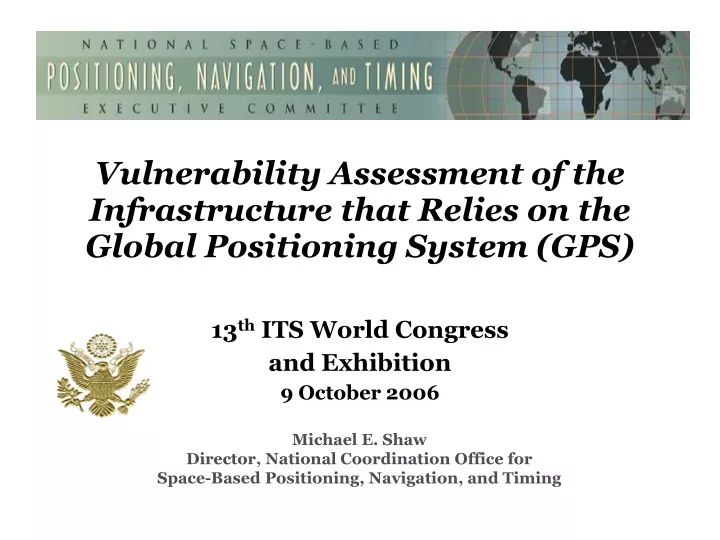 vulnerability assessment of the infrastructure that relies on the global positioning system gps