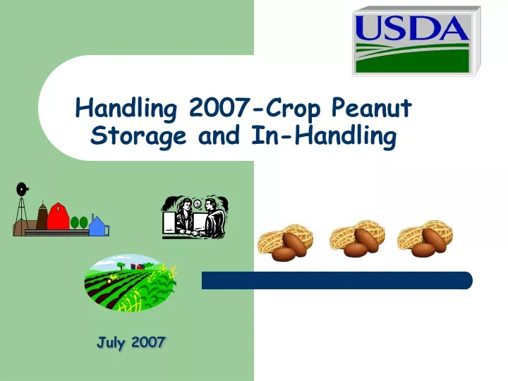 handling 2007 crop peanut storage and in handling