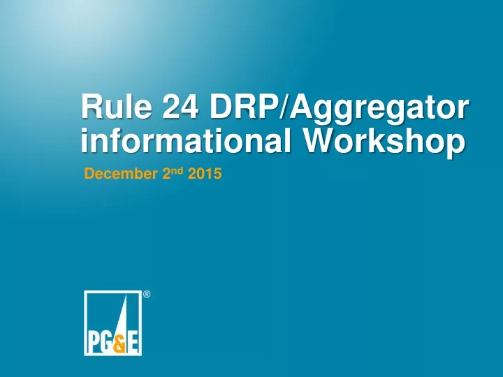 rule 24 drp aggregator informational workshop