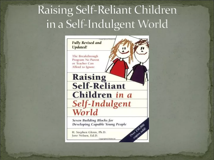 raising self reliant children in a self indulgent world