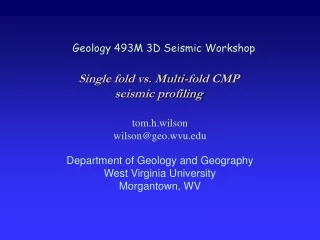 Geology 493M 3D Seismic Workshop