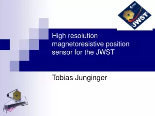 High resolution magnetoresistive position sensor for the JWST