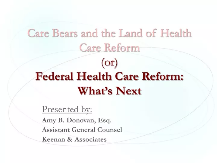 care bears and the land of health care reform or federal health care reform what s next