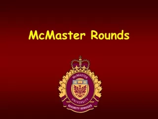 McMaster Rounds