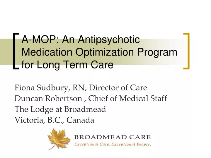 a mop an antipsychotic medication optimization program for long term care