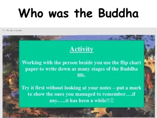 Who was the Buddha