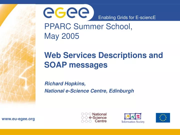 pparc summer school may 2005 web services descriptions and soap messages
