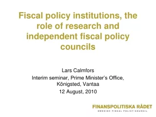 Fiscal policy institutions, the role of research and independent fiscal policy councils