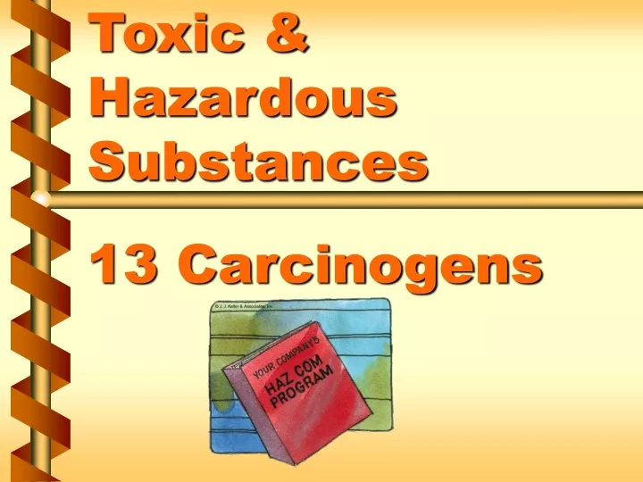 toxic hazardous substances 13 carcinogens