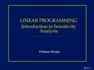 LINEAR PROGRAMMING Introduction to Sensitivity Analysis