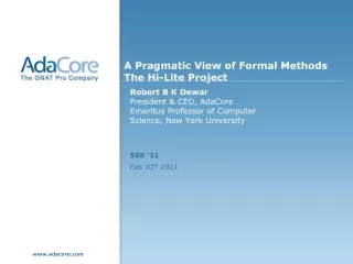 A Pragmatic View of Formal Methods The Hi-Lite Project