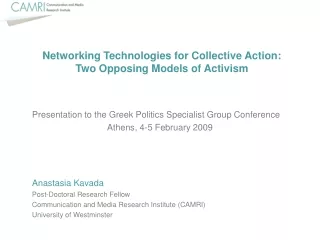 Networking Technologies for Collective Action:  Two Opposing Models of Activism