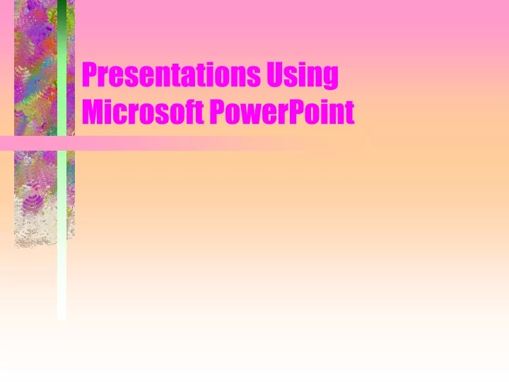 presentations using microsoft powerpoint