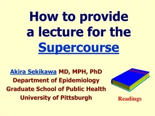 How to provide  a lecture for the  Supercourse