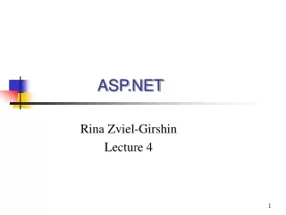 ASP.NET Rina Zviel-Girshin Lecture 4