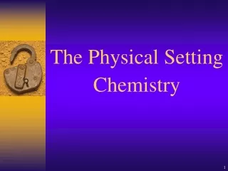The Physical Setting