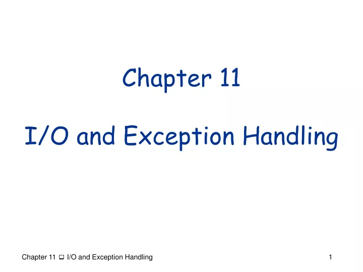 chapter 11 i o and exception handling