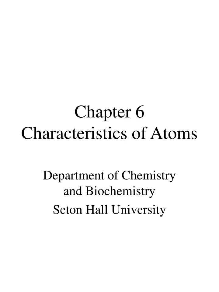 chapter 6 characteristics of atoms