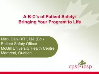 A-B-C’s of Patient Safety: Bringing Your Program to Life