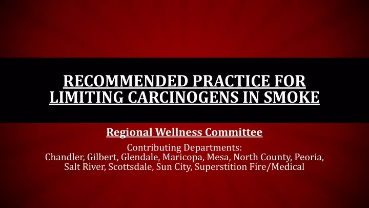 recommended practice for limiting carcinogens in smoke