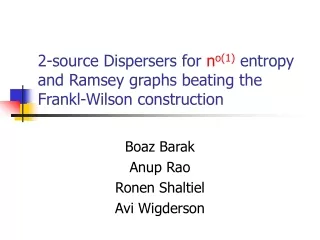 2-source Dispersers for  n o(1) entropy and Ramsey graphs beating the Frankl-Wilson construction