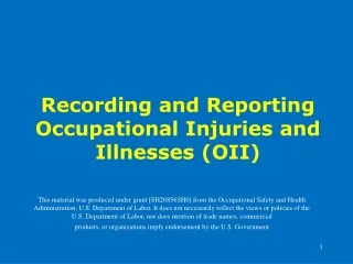 Recording and Reporting Occupational Injuries and Illnesses (OII)